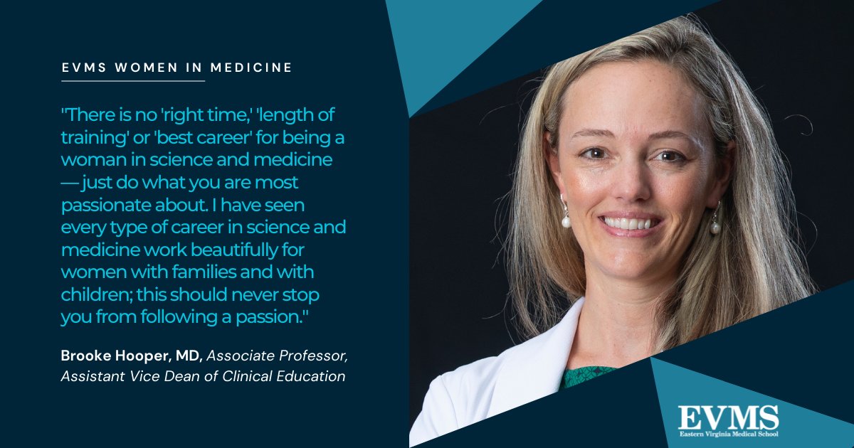 A graphic with a photo of Brooke Hooper, MD with the quote: “There is no ‘right time,’ ‘length of training’ or ‘best career’ for being a woman in science and medicine — just do what you are most passionate about. I have seen every type of career in science and medicine work beautifully for women with families and with children; this should never stop you from following a passion.”
