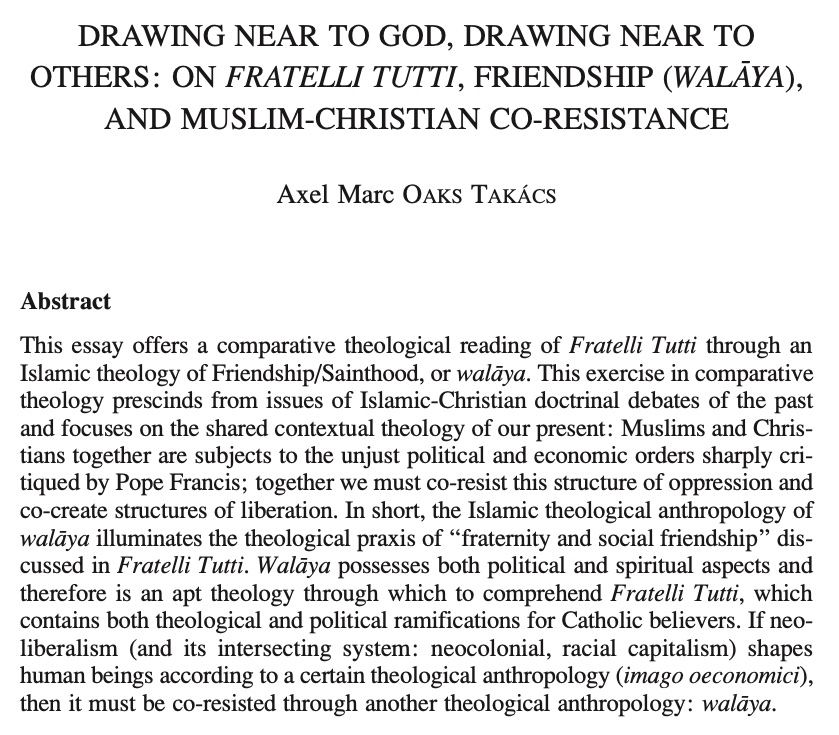 amtakacs's tweet image. My recent article "Drawing near to God, Drawing near to Others: On Fratelli Tutti, Friendship (walāya), and Muslim-Christian Co-Resistance" brings together classical Sufi conceptions of human w/ insights from  Muslim Left &amp;amp; neoliberal/neocolonial critique. bit.ly/3f56Pk1