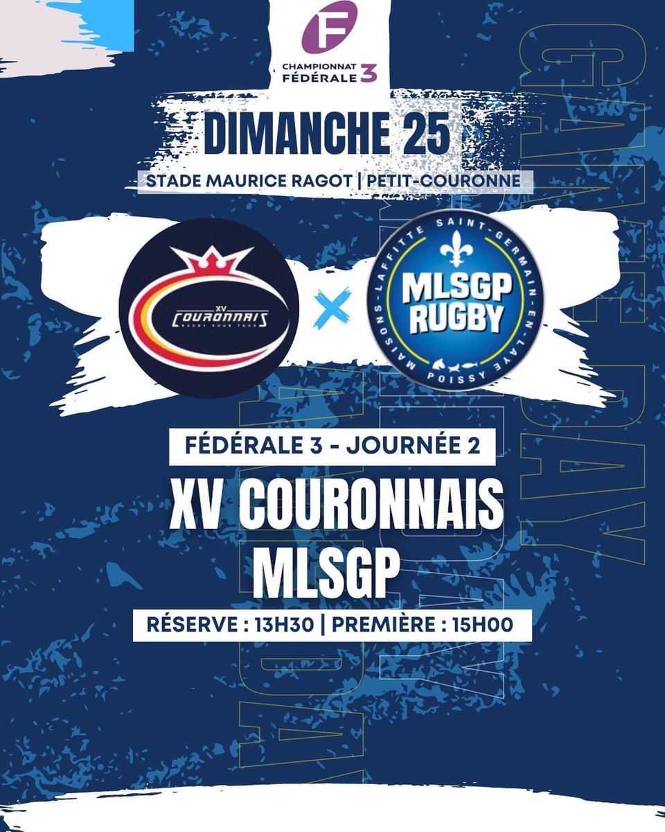 ⚔️XV COURONNAIS x MLSGP💙💛

Après une belle entame de saisons, avec 5 points pour nos 2 équipes, nous nous déplaçons chez le XV COURONNAIS pour le 2ème match du championnat ⚔️

🏆 FÉDÉRALE 3 - JOURNÉE 2
🆚 XV Couronnais 
🏟️ STADE MAURICE RAGOT - PETIT COURONNE