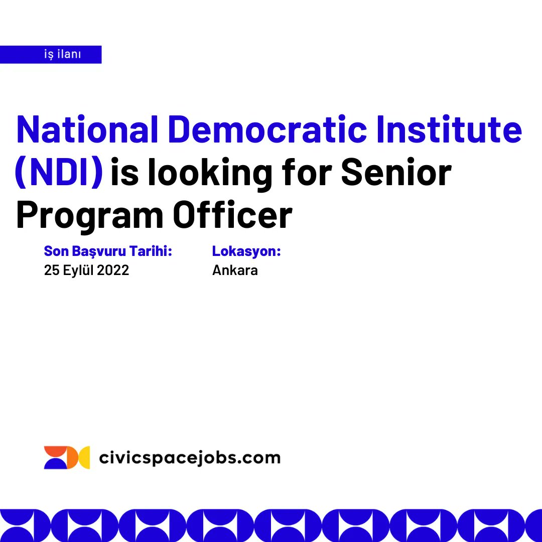 ⚠️National Democratic Institute (NDI) is looking for Senior Program Officer
📍Ankara
🗓Son Başvuru Tarihi:25 Eylül 2022
🔗civicspacejobs.com/job/619948-nat…