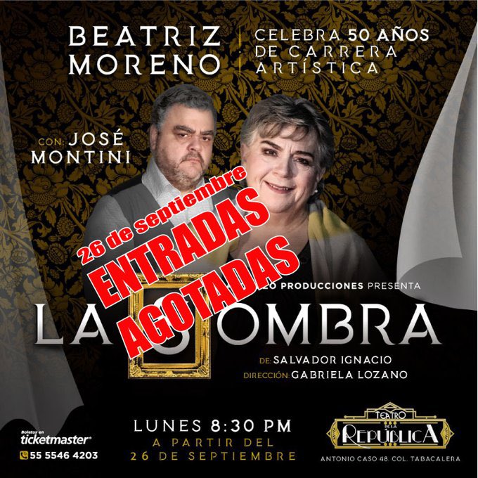 Se agotaron las entradas para el 26.
Consigue tus boletos para LA SOMBRA en Ticketmaster para las demás funciones: ticketmaster.com.mx/la-sombra 
Con <a href="/BeactrizMoreno/">BEATRIZ MORENO</a> y <a href="/josemontinitv/">jose montini</a> 
Lunes, 8:30 pm
Teatro de la República (Antonio Caso 48, Tabacalera)
Prod: <a href="/MiguelAlonzzo/">Miguel Alonso</a>