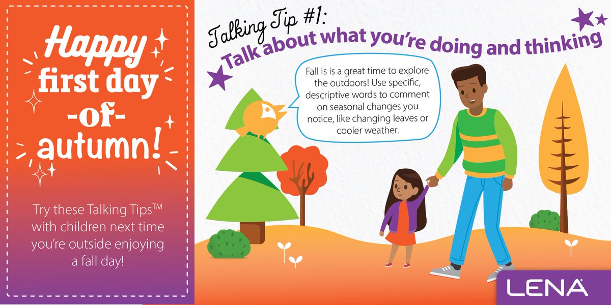 LENAEarlyTalk's tweet photo. It's the first day of fall! The changing weather and environment are great starting points for conversations with young children. You can talk about the new colors you see or the crunchy leaves on the ground! 🍁 https://t.co/texzpsEODY