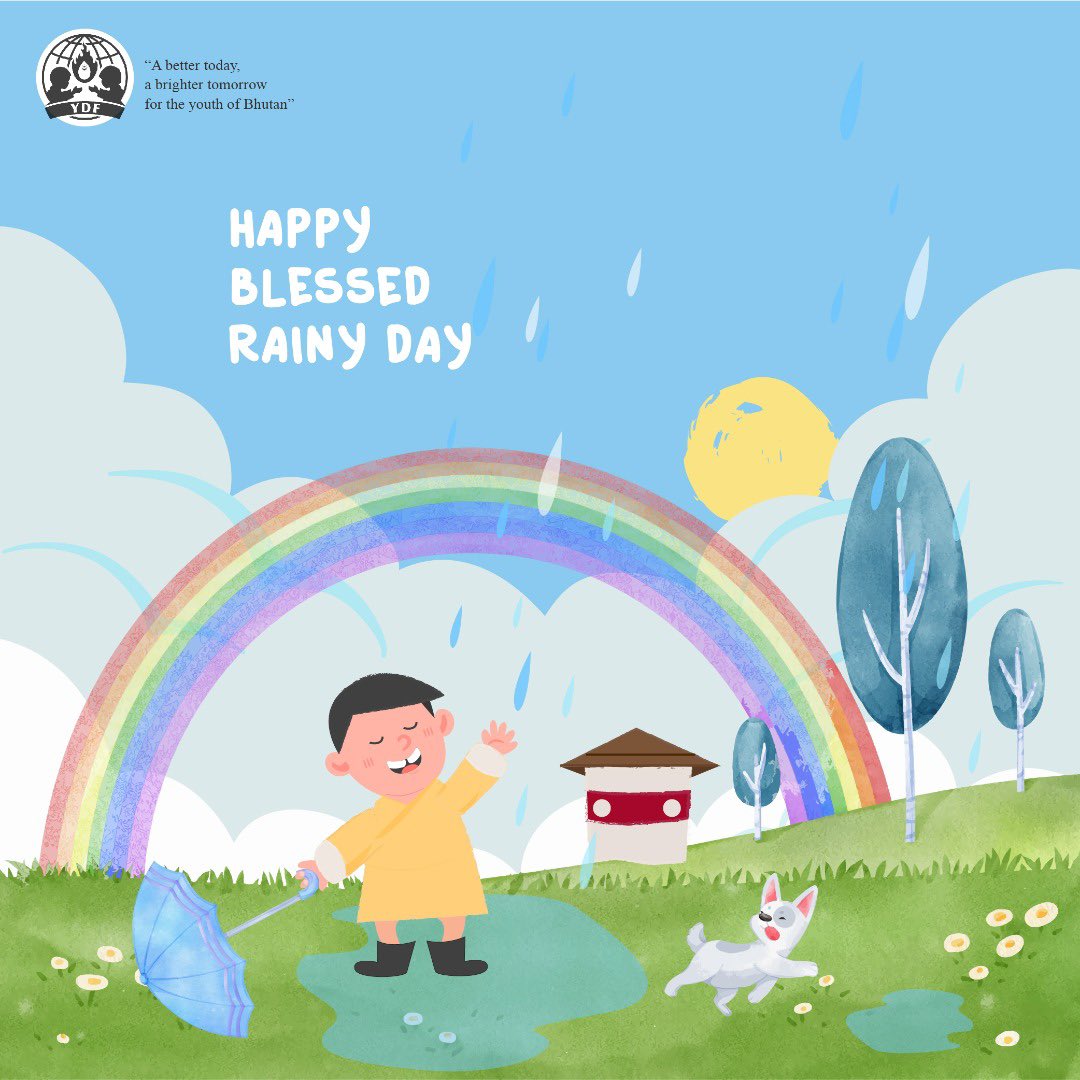 BhutanYdf's tweet photo. The YDF family wishes everyone a 𝑯𝒂𝒑𝒑𝒚 𝑩𝒍𝒆𝒔𝒔𝒆𝒅 𝑹𝒂𝒊𝒏𝒚 𝑫𝒂𝒚!   

May the auspicious rain cleanse our body, mind and spirit. 

𝑻𝒉𝒓𝒖𝒆𝒃𝒂𝒂𝒃 𝑻𝒂𝒔𝒉𝒊 𝑫𝒆𝒍𝒆𝒌!  🌧 ☔️ https://t.co/qHBlz6SfQC