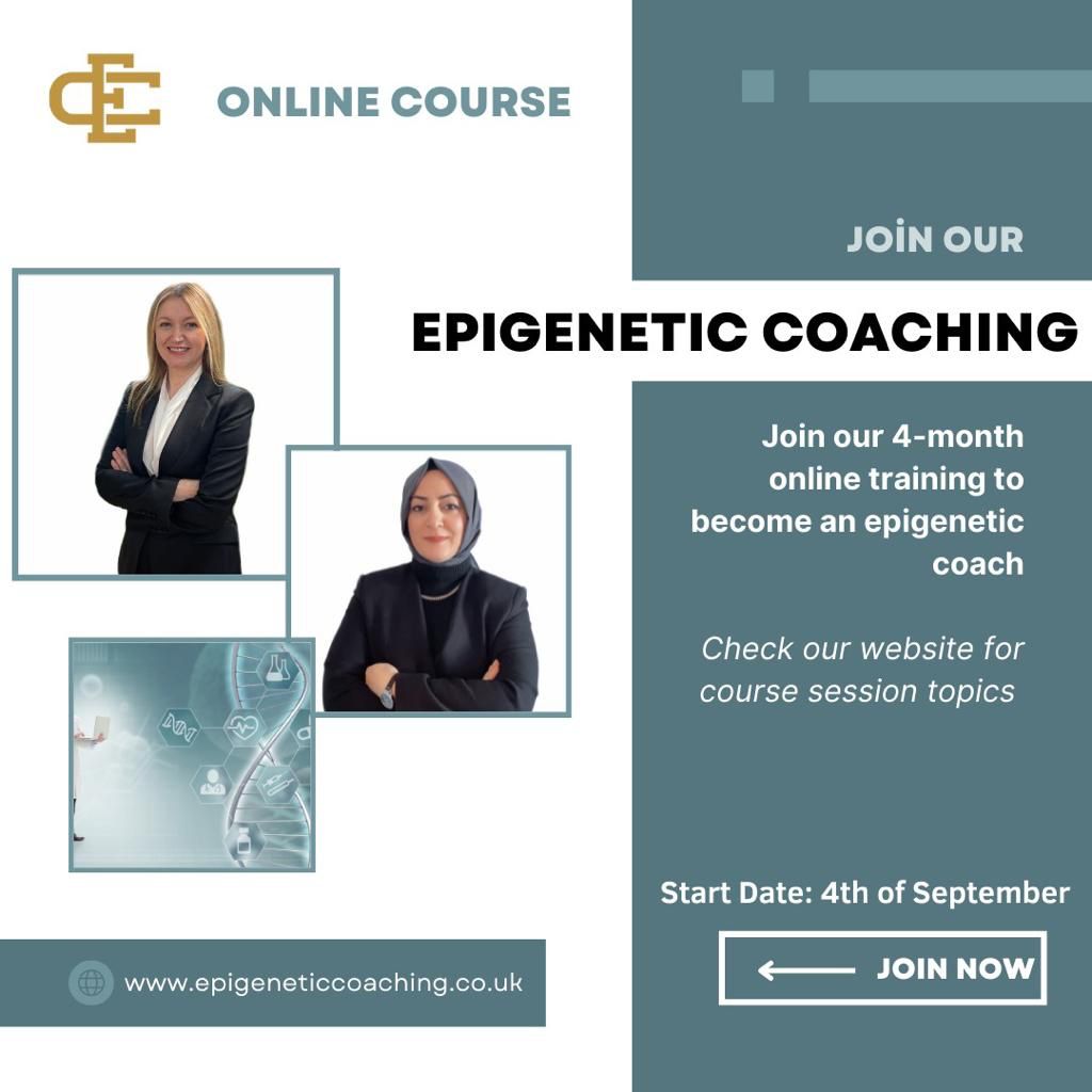 We are starting our Epigenetic Coaching Online  Training . Contact us through our website to join epigeneticcoaching.co.uk