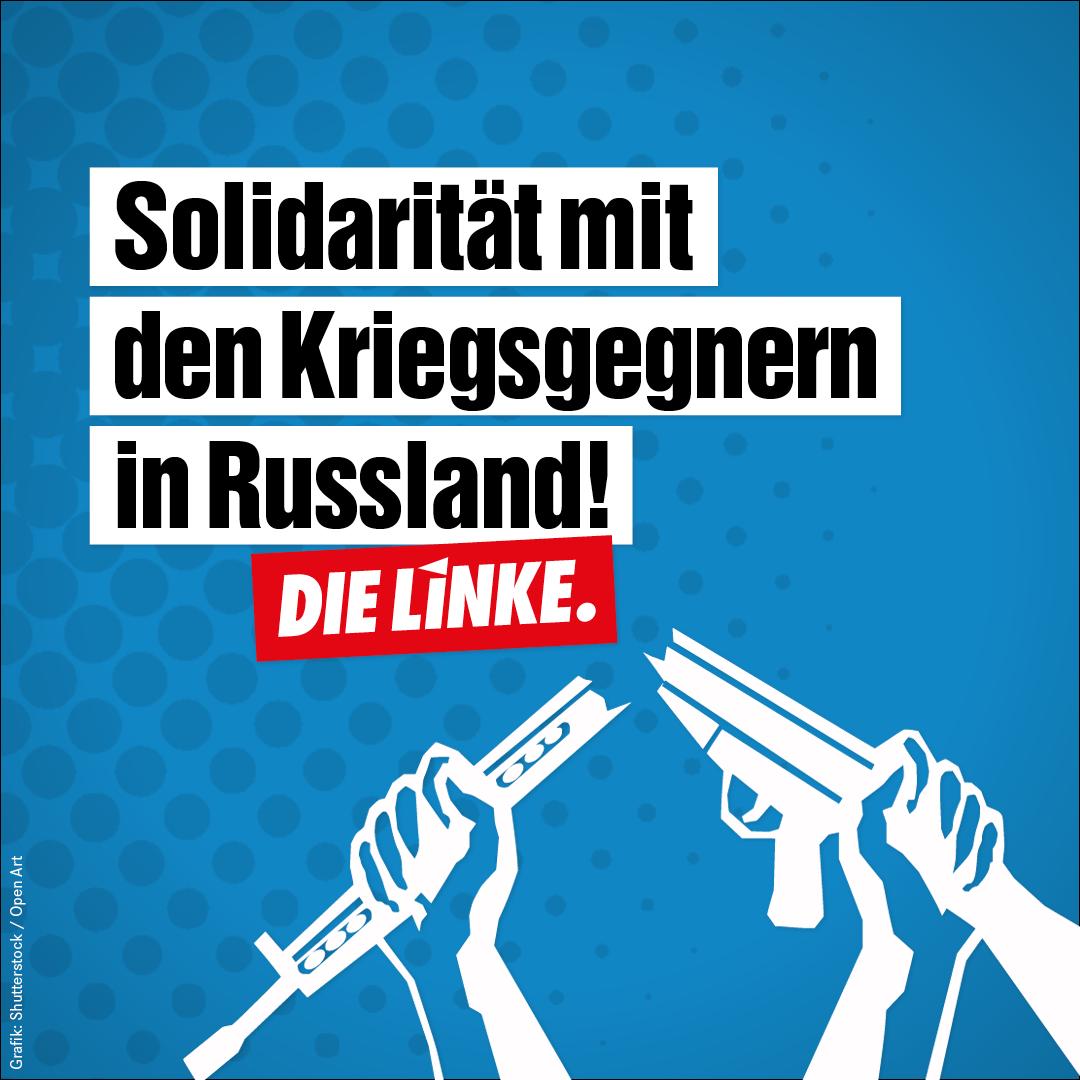 Unsere Solidarität gilt der ukrainischen Bevölkerung und allen in Russland, die sich Putins Kriegs verweigern. Deutschland muss Kriegsdienstverweigerer, Deserteure und Kriegsgegner aus Russland schnell und unbürokratisch aufnehmen und ihnen Schutz gewähren! #Teilmobilisierung