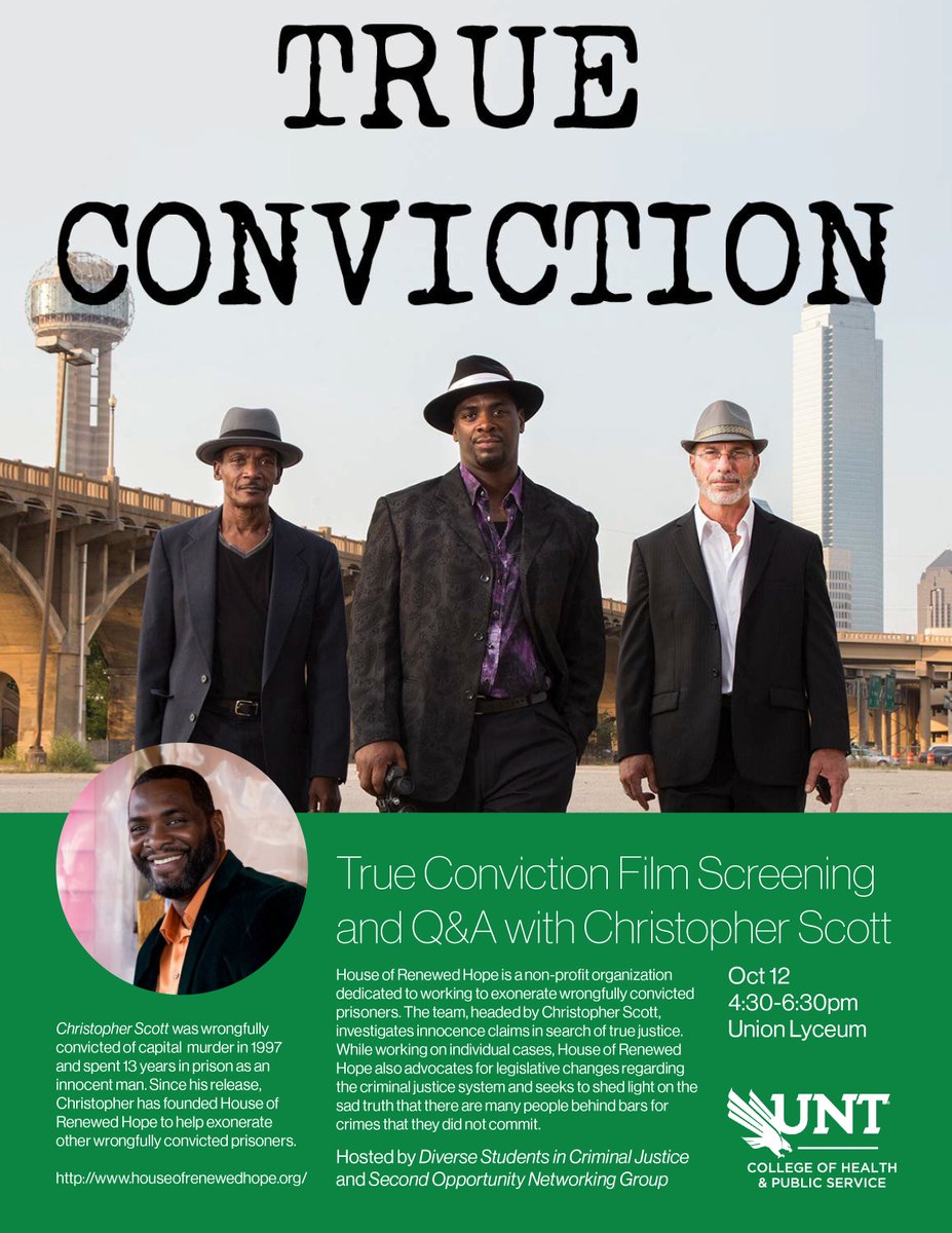 UNTHPS's tweet photo. Join the #UNT Dept of #CriminalJustice Oct 12 to see #TrueConviction - a doc about 3 men wrongfully convicted of crimes who now run a detective agency to free other innocent people - and take part in a #Q&amp;A w/ @HRenewedHope from the movie! https://t.co/RsfERacb1l