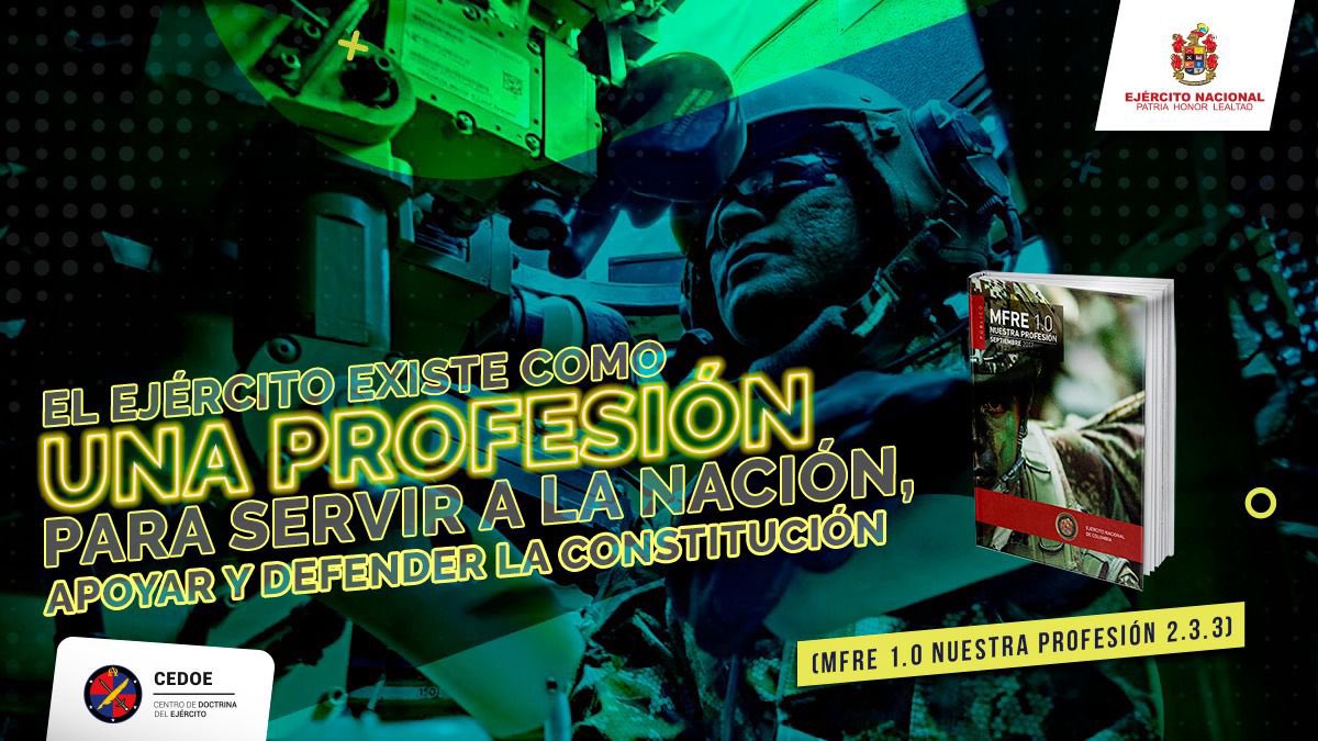 ejercito_cedoc's tweet photo. La responsabilidad profesional de los hombres y mujeres del @COL_EJERCITO, es fortalecer el servicio honorable de poner diariamente en práctica los valores de nuestra institución.
#VolverALoBasico
#CEDOE https://t.co/M5zmNyeVcM