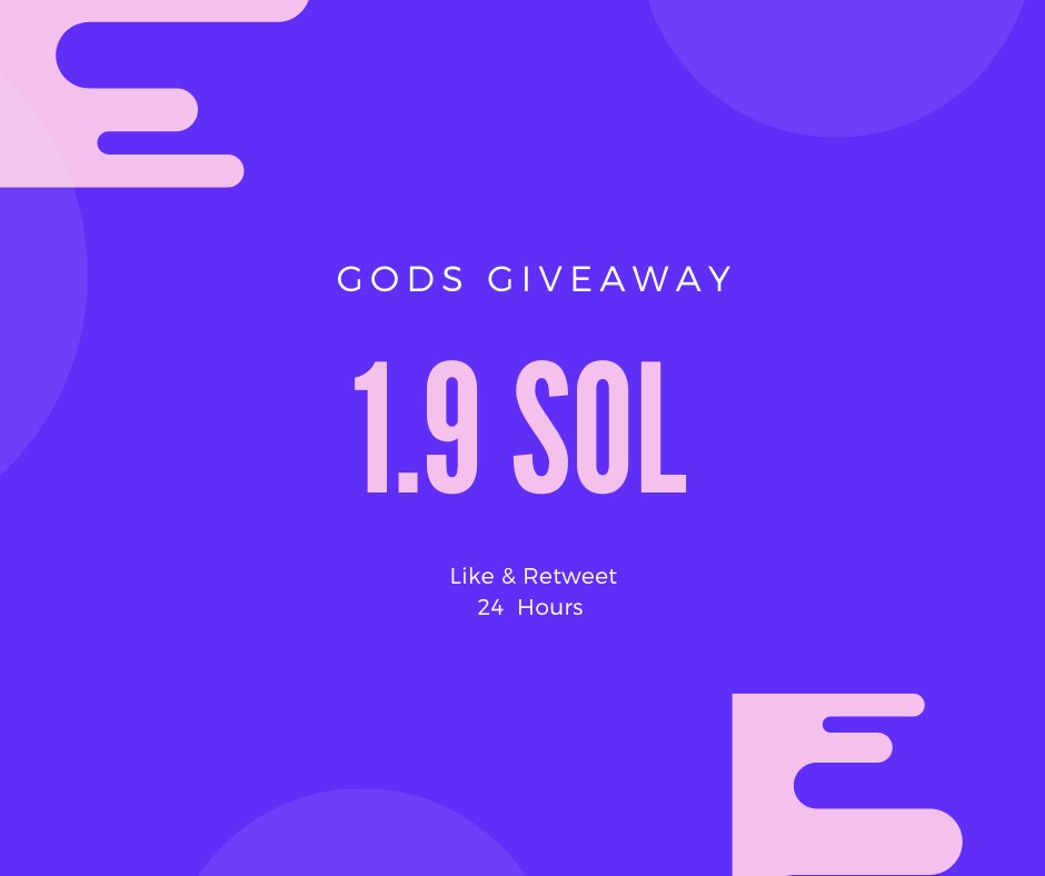 GODSPROM's tweet image. 🎁 GODS GIVEAWAY 🎁

Prizes : 
🏆 1 X 1.9 #Solana  💵

⚔️ RULES ⚔️
🐵Follow @GODSPROM (🔔)
🐵RT&amp;amp;❤️
🐵Tag two friends

⏰24 Hour
#Giveaway #Giveaways #NFT #NFTs #NFTCommunity #SolanaNFTs #SOL #SolanaGiveaway #Ethereum #BNB #BTC #BTCUSDT #Bitcoin #cryptocurrency #CryptoNews