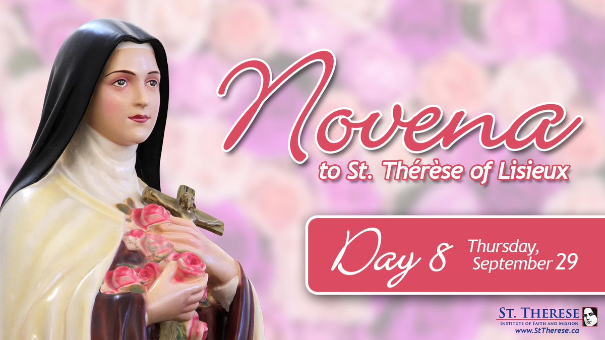 StThereseInst's tweet photo. Join us as continue our Novena in joyful anticipation of the Oct. 1 Feast of #StThérèse!
DAY 8 Novena prayer: https://t.co/wn3XBb2mwo

St. Therese, #PrayForUs and send a #ShowerOfRoses from Heaven https://t.co/IGf4AM7fQr