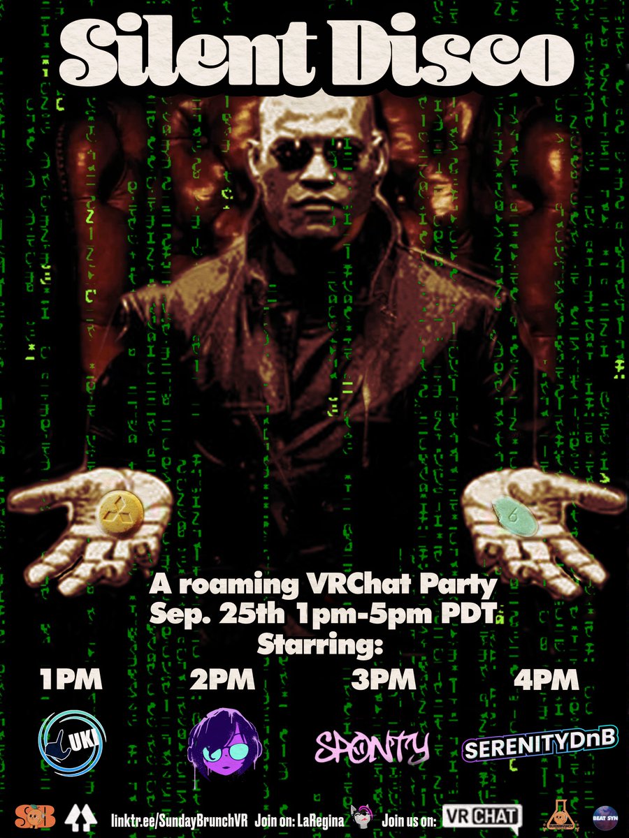 SundayBrunchVR's tweet image. "Fate, It Seems, Is Not Without A Sense Of Irony."

Sep. 25th Silent Disco Matrix inspired world hop. 
Featuring: 
TheLuKiNo4
@MissStabby 
@SpontaneityVR 
@SerenityDnB 

Join us in VRC on LaRegina or SundayBrunchBot
linktr.ee/SundayBrunchVR