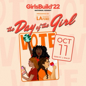 .<a href="/LAPromiseFund/">LAPromiseFund</a> is proud to present the #GirlsBuild22 National Summit on Oct. 11 at 10 a.m. PT in honor of the #InternationalDayofTheGirl . 

RSVP Link (🔗)➡️ girls-build.org/girlsbuild22.h…