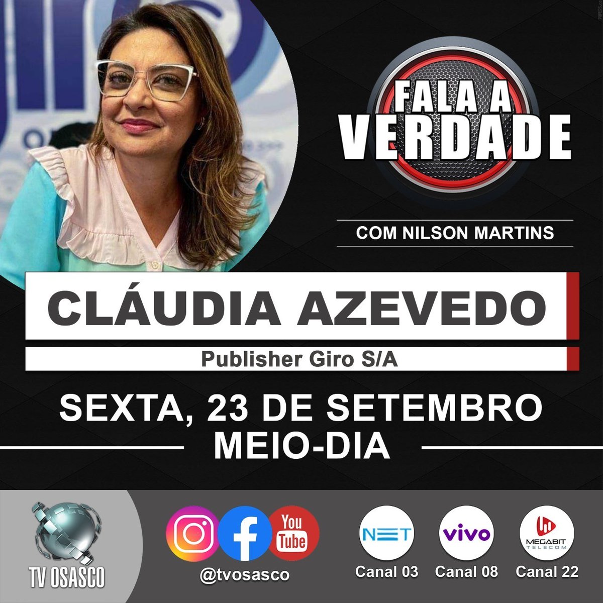 🎙 Cláudia Azevedo - Publisher Giro S/A é a próxima convidada do programa
𝙁𝘼𝙇𝘼 𝘼 𝙑𝙀𝙍𝘿𝘼𝘿𝙀 ao 12H
ao vivo!

@colunaemoff
@claudiaazevedogiro

#programafalaaverdade #tvosasco #falaaverdade #claudiaazevedo