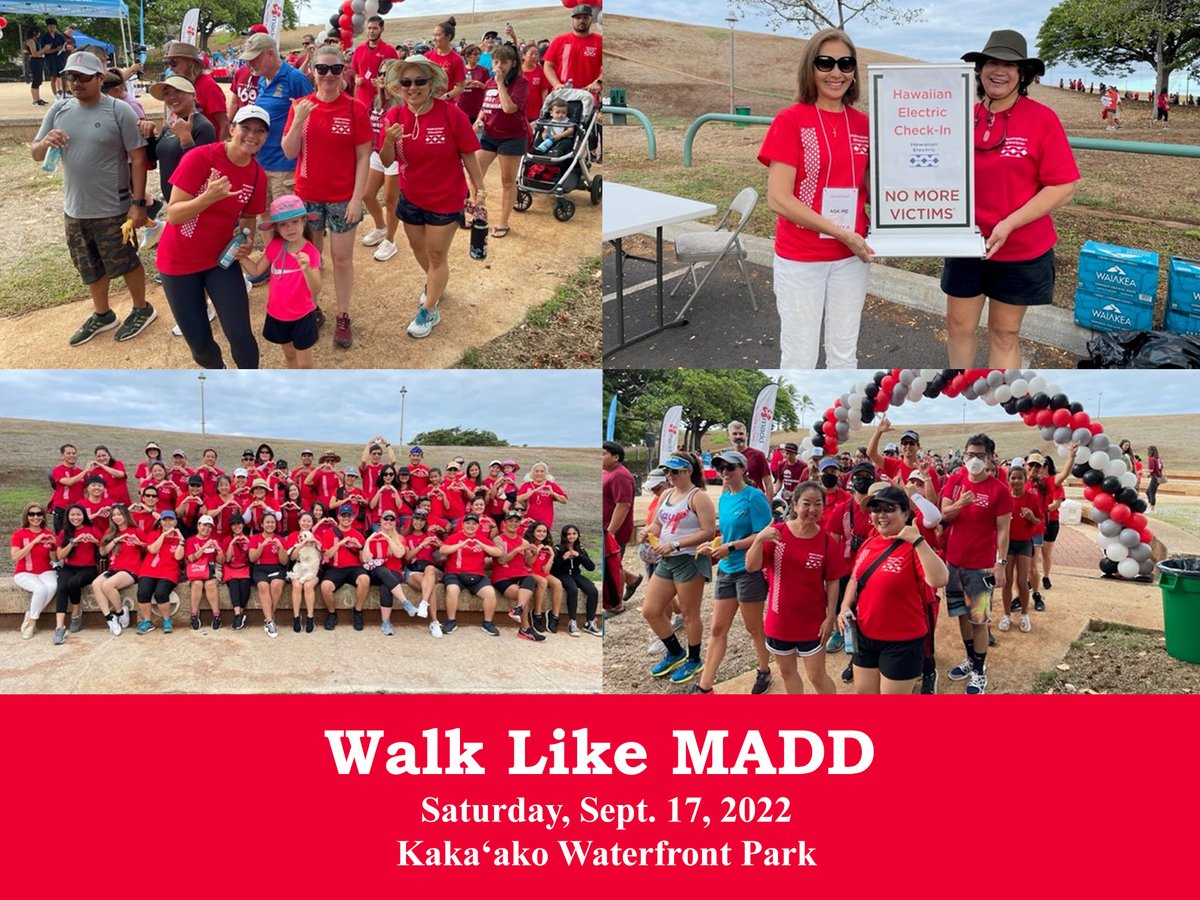 We came together on Saturday, Sept. 17, 2022, for the Walk Like MADD event at the Kakaako Waterfront Park. The family friendly walk helps <a href="/MADD_HI/">MADD Hawaii</a> raise awareness and funds to stop drunk &amp; drugged driving, underage drinking, and provide support to victims and survivors.