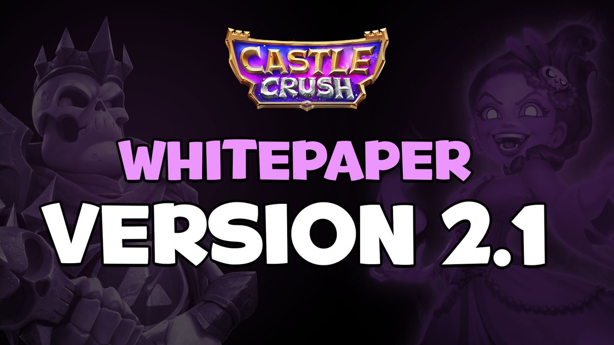 We've made a few edits and clarifications to our Whitepaper (V2.1) which you can check out on the official #CastleCrush website! 🏰

castlecrushgame.com