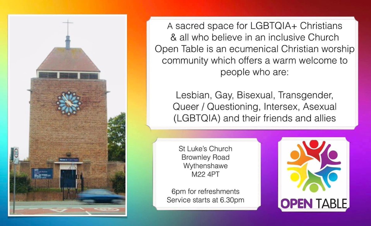 THIS SUNDAY Join us for our Open Table South Manchester Sunday service at St Luke’s Church Benchill in Wythenshawe. Refreshments are from 6pm and our service begins at 6.30pm. Created for LGBTQIA+ people, their friends and families. 🙏❤️🌈👍