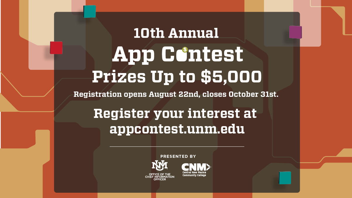 UNM_IT's tweet photo. 10th Annual Mobile App Contest for UNM and CNM undergraduates. 1st prize, $5,000. https://t.co/1DMB7K36Zm