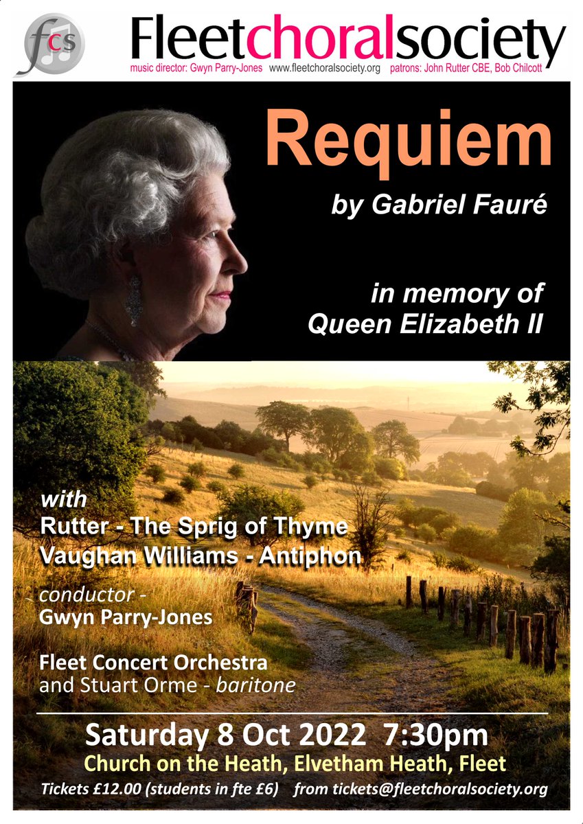 Fleet Choral Society will be performing Faure's Requiem in memory of HLM Queen Elizabeth.   Tickets available from fleetchoralsociety.org/concerts/