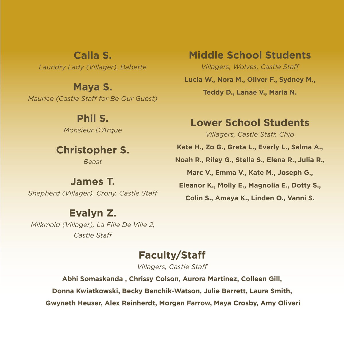 A tale as old as time coming to our stage to be performed by this lovely cast. May the beauty of this story put you under its spell and the beast within show you its true form. Be our guest at Allendale Columbia’s upper school performance of Disney’s Beauty and the Beast.