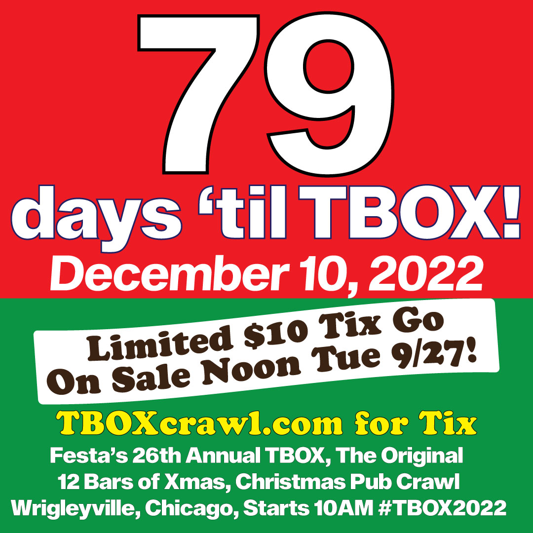 TBOXBarCrawls's tweet photo. #TBOX2022 i just 79 days away - and $10 FLASH SALE TICKETS go on sale THIS TUESDAY 9/27 at NOON! Limited! Hurry! https://t.co/G2J9OhHv31 #ChicagoEvents #TBOX #12BarsofXmas - December 10, 2022 in #Wrigleyville!! #BarCrawl #PubCrawl https://t.co/3p3RtuDU6F