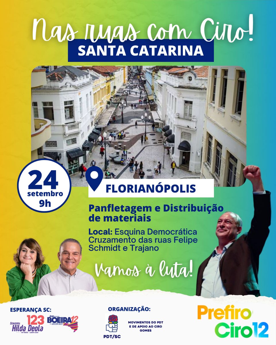 todoscomcirosc's tweet photo. 📢 Turma Boa, estamos na reta final de campanha! Bora pra rua!!! 
🕤Neste sábado, 24/09 vamos levar nossos candidatos Ciro Gomes Presidente 12, Boeira Governador 12 e Hilda Deola Senadora 123, para a Esquina Democrática, no Centro de Floripa, às 9:30.🌹✊ https://t.co/fJAiF1Nk8q