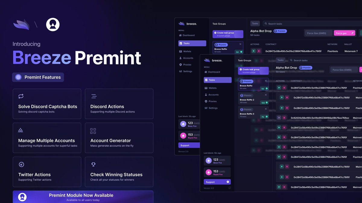 Introducing Premint Module 🔑

 • Automate Raffle Entries
 • Check Winning Statuses
 • Manage Discord &amp; Twitter Accounts
 • &amp; More

Everything you need in one application, Breeze. 🌬️