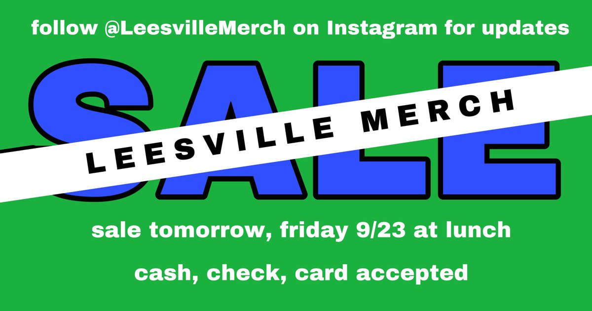 Leesville Merch Sale Tomorrow, Friday, 9/23, at lunch! <a href="/LRHSnews/">The Mycenaean</a> @leesvilleyb <a href="/LRHS_PTSA/">Leesville Road High School PTSA</a>