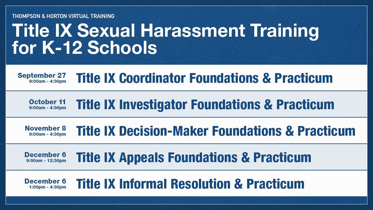 THSchoolLaw's tweet photo. Thompson &amp; Horton is excited to announce its series of fall Title IX Sexual Harassment Training for K-12 Schools. 

More information is available here: https://t.co/RjbiuJVt95 https://t.co/Yi0IMfJQT1
