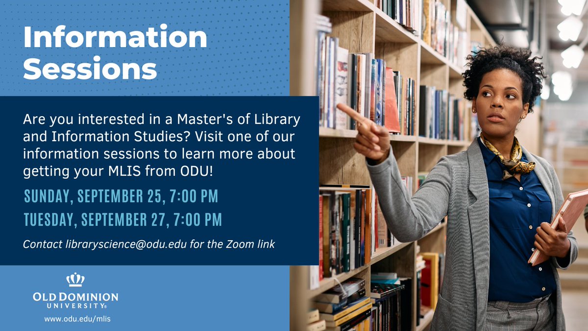 ODUmlis's tweet image. Are you interested in a Master&apos;s of Library and Information Studies degree? Visit one of our upcoming information sessions at 7:00 PM this Sunday, Sept. 25 or Tuesday, Sept. 27. Contact libraryscience@odu.edu for the Zoom link and more info.