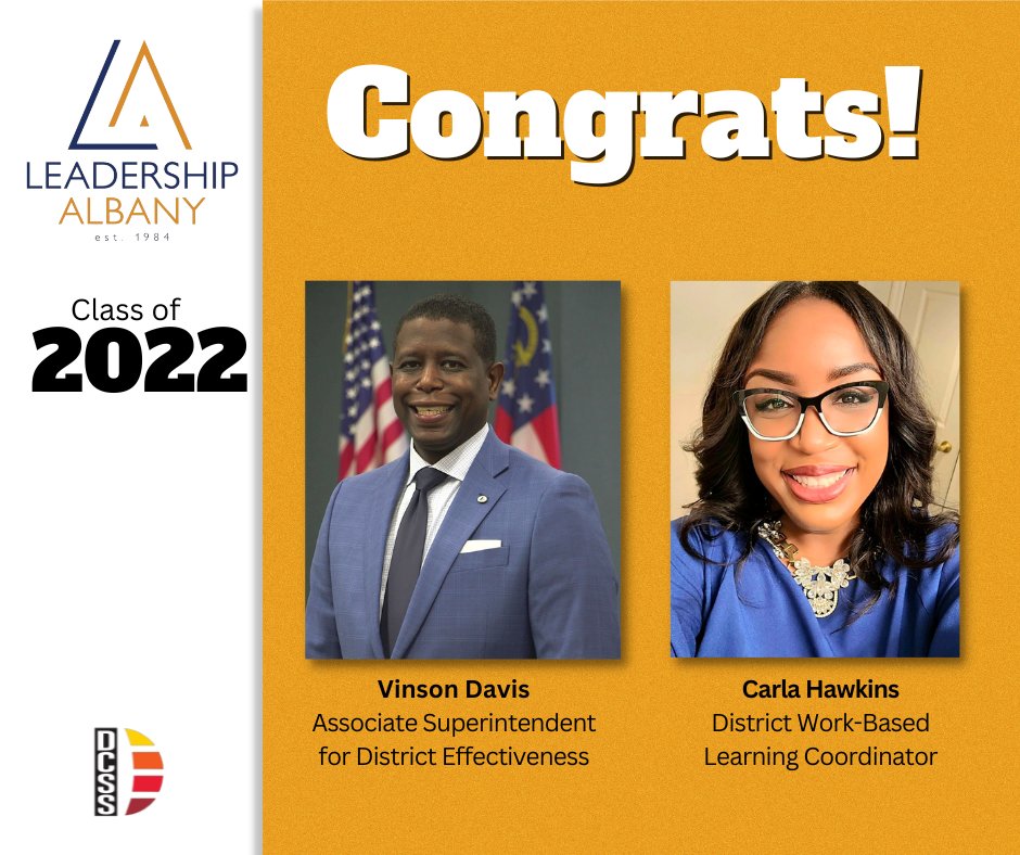 DoCoSchools's tweet photo. LEADERSHIP: We are so proud of Associate Superintendent Vinson Davis and Work-Based Learning Coordinator Carla Hawkins for being selected for Leadership Albany's Class of 2022! https://t.co/txARpIwj9j
