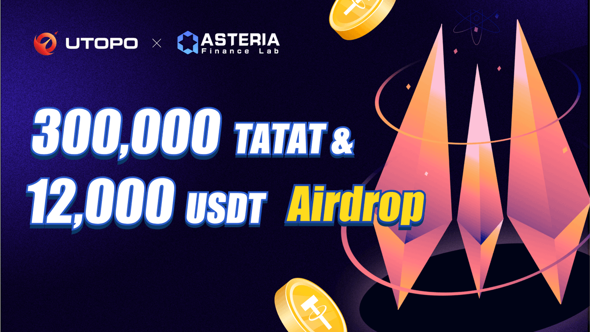 utopogame's tweet photo. 🔥#Airdrops 101-26🔥

🎉@utopogame x @AsteriaProtocol Giveaway

💰Prize Pool: 300,000 $tATAT + 12,000 $USDT

⏳Deadline: Sep 30

⛳️Join our campaign to be one of the lucky winners: https://t.co/f5NL975ZNf

#Blockchain #Crypto #Tokens #cryptocurrency #Giveaways #Campaign https://t.co/136QOJqrKB