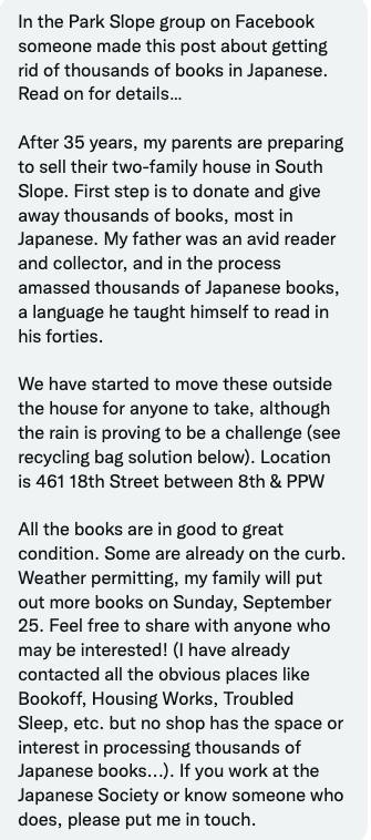 clancynewyork's tweet photo. ‼️NYC folks who read Japanese‼️
A friend informs me a very large number of books in *Japanese* are being tossed out in Brooklyn this weekend. If you or someone you know can show up IRL in the next few days, you can take some for free. Sadly, we have zero info on the content. https://t.co/mFf6i92FGm