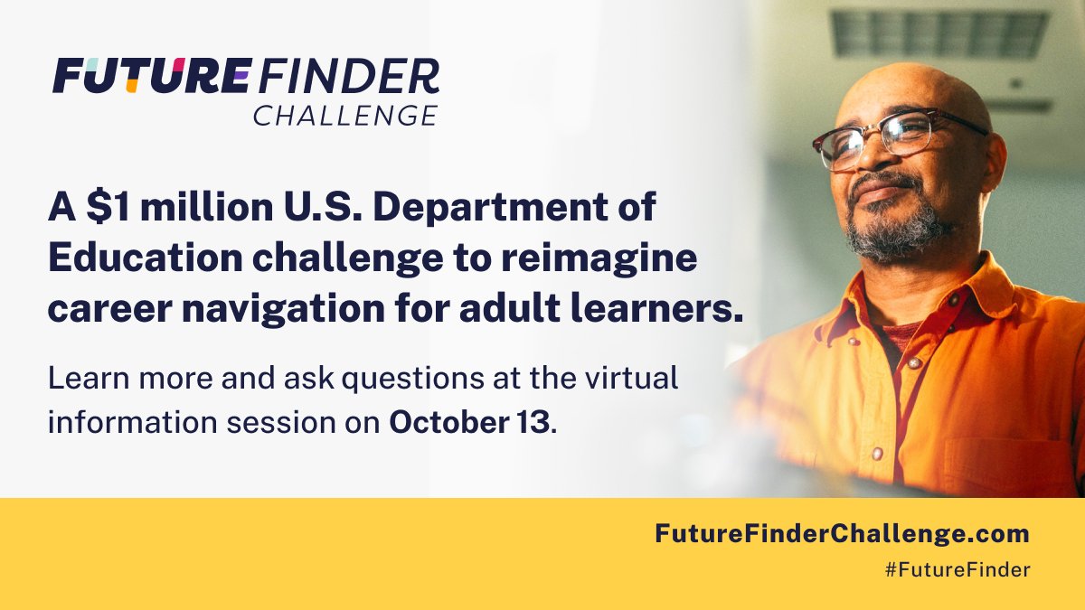 The $1 million #FutureFinder Challenge seeks digital #career navigation tools that better support #adulted learners. Learn about entering <a href="/usedgov/">U.S. Department of Education</a>’s multistage challenge at the October 13 virtual information session — advance registration required: futurefinderchallenge.com/registration-o…