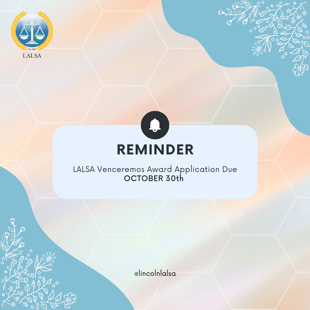 📢Attention Lincoln Law Students 📢

Applications for the LALSA Venceremos Award are now open on Awardspring and are DUE OCTOBER 30th! 📚💰 

If you are a first-year law student, self-identify as Latinx, we encourage you to apply ✨

Link to Awardspring is in our bio 🖊