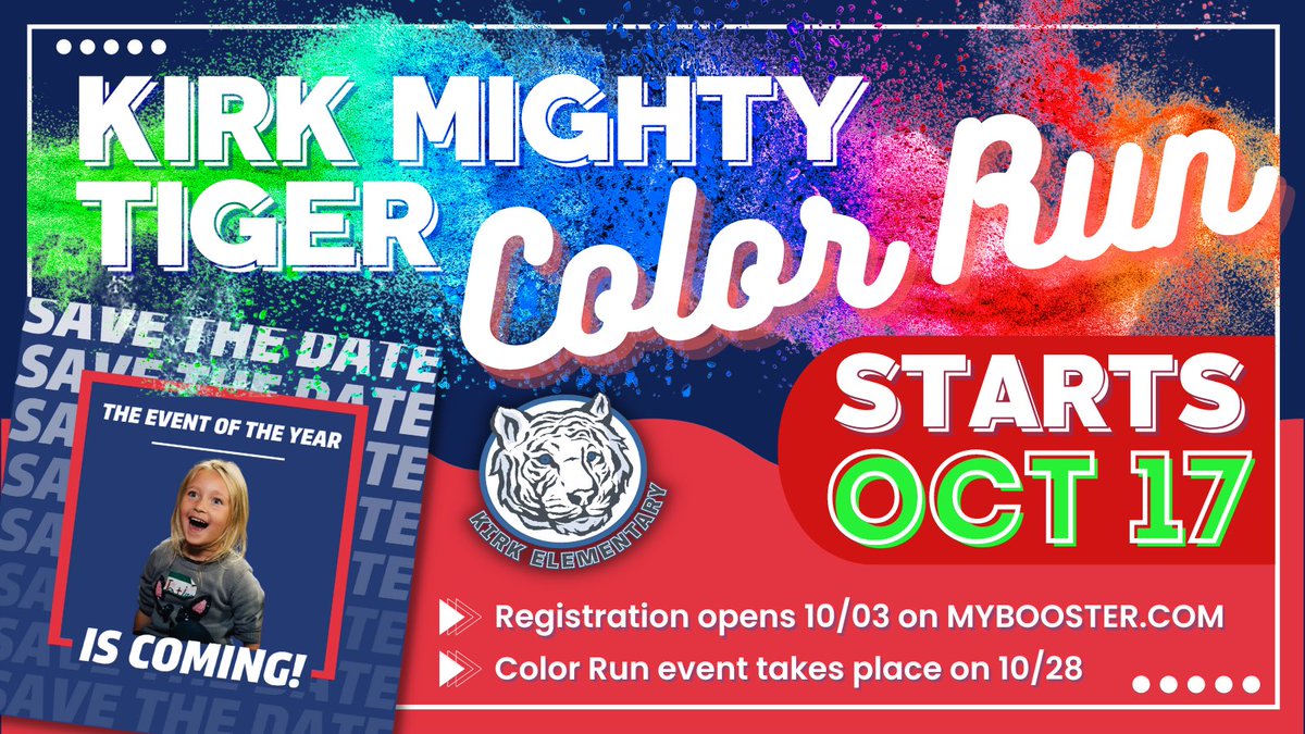 kirkelempto's tweet photo. @KirkElementary parents and families this year’s main event is the Kirk Mighty Tiger Color Run!
🗓 Save the Dates! 🗓
💻 Registration on https://t.co/rNyHJ2fWCQ opens on 10/03/2022
🏁 Kirk Mighty Tiger Color Run starts off on 10/17/2022
🎉 Event Day on 10/28/2022
#KirkCan https://t.co/uGdkLsuywS