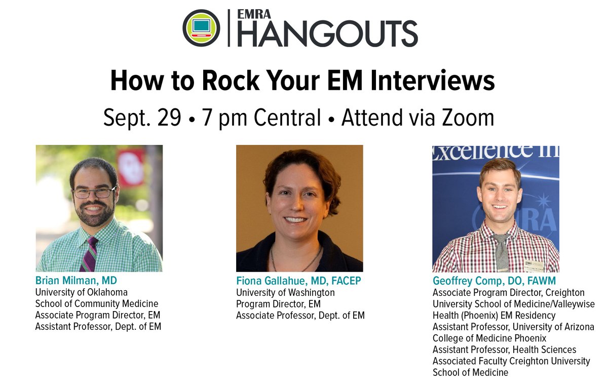 emresidents (@emresidents) on Twitter photo Hey #EMBound, getting geared up for interview season? Please join us for the September EMRA Hangouts featuring <a href="/DocTulsa/">Brian Milman</a> <a href="/FionaGallahueMD/">Fiona Gallahue, MD</a> <a href="/gbcomp/">Geoff Comp</a> presenting "How to Rock Your EM Interviews."
This is a virtual event @ 7 pm Central on Sept. 29. Register now! ow.ly/AhBx50KQVSf Hey #EMBound, getting geared up for interview season? Please join us for the September EMRA Hangouts featuring <a href="/DocTulsa/">Brian Milman</a> <a href="/FionaGallahueMD/">Fiona Gallahue, MD</a> <a href="/gbcomp/">Geoff Comp</a> presenting "How to Rock Your EM Interviews."
This is a virtual event @ 7 pm Central on Sept. 29. Register now! ow.ly/AhBx50KQVSf