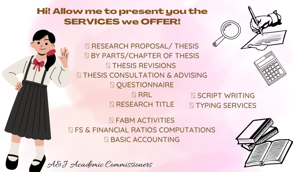 Good day! Are you having a hard time in your loaded tasks? Don't worry, we're here to help you! 

We offer services related to:
📌 Thesis/Research proposal
📌 Thesis consultation &amp; advising
 📌 FABM activities
📌 Financial ratios &amp; Financial statements

Kindly PM for inquiries!🥰