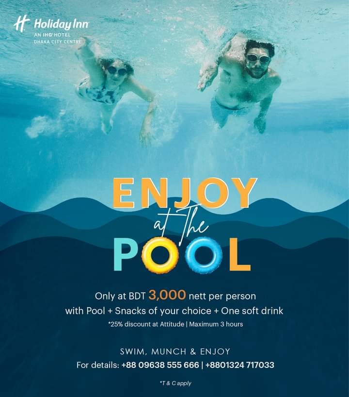 HolidayInnDhaka's tweet image. Refresh &amp;amp; recharge yourself at our rooftop swimming pool.
Avail snack of your choice and a drink.
Only at BDT 3000 nett per person.

*T&amp;amp;C apply

To learn more, call +88 09638 555666 or +8801324 717033

#HolidayInnDhakaCityCentre #IHG #PoolPackage #SwimmingPool #Swim #Fitness