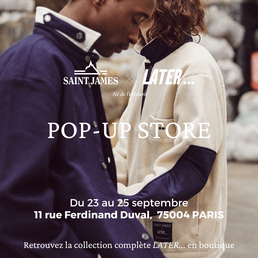 POP UP STORE SAINT JAMES x LATER...

Du 23 au 25 septembre retrouvez la collab' au 11 rue Ferdinand Duval, dans le Marais à Paris.

later.eco/popup-store-a-…

#saintjames #collab #collaboration #PopUp #recycle  #modeparis