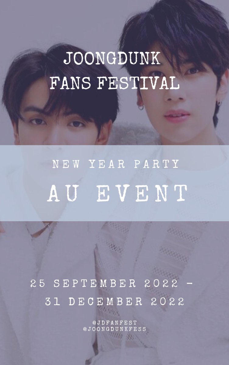 jdfanfest's tweet photo. { JOONGDUNK FANS FESTIVAL }
✨ NEW YEAR PARTY ✨
Timeline : 25 September - 31 December 2022
#จุงดัง #JoongDunk #JDFF https://t.co/ny5S5NRhuX