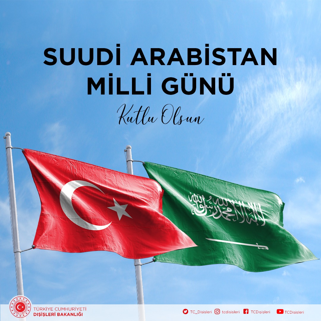 Kardeş Suudi Arabistan'ın Milli Günü'nü kutluyoruz. 🇹🇷🇸🇦