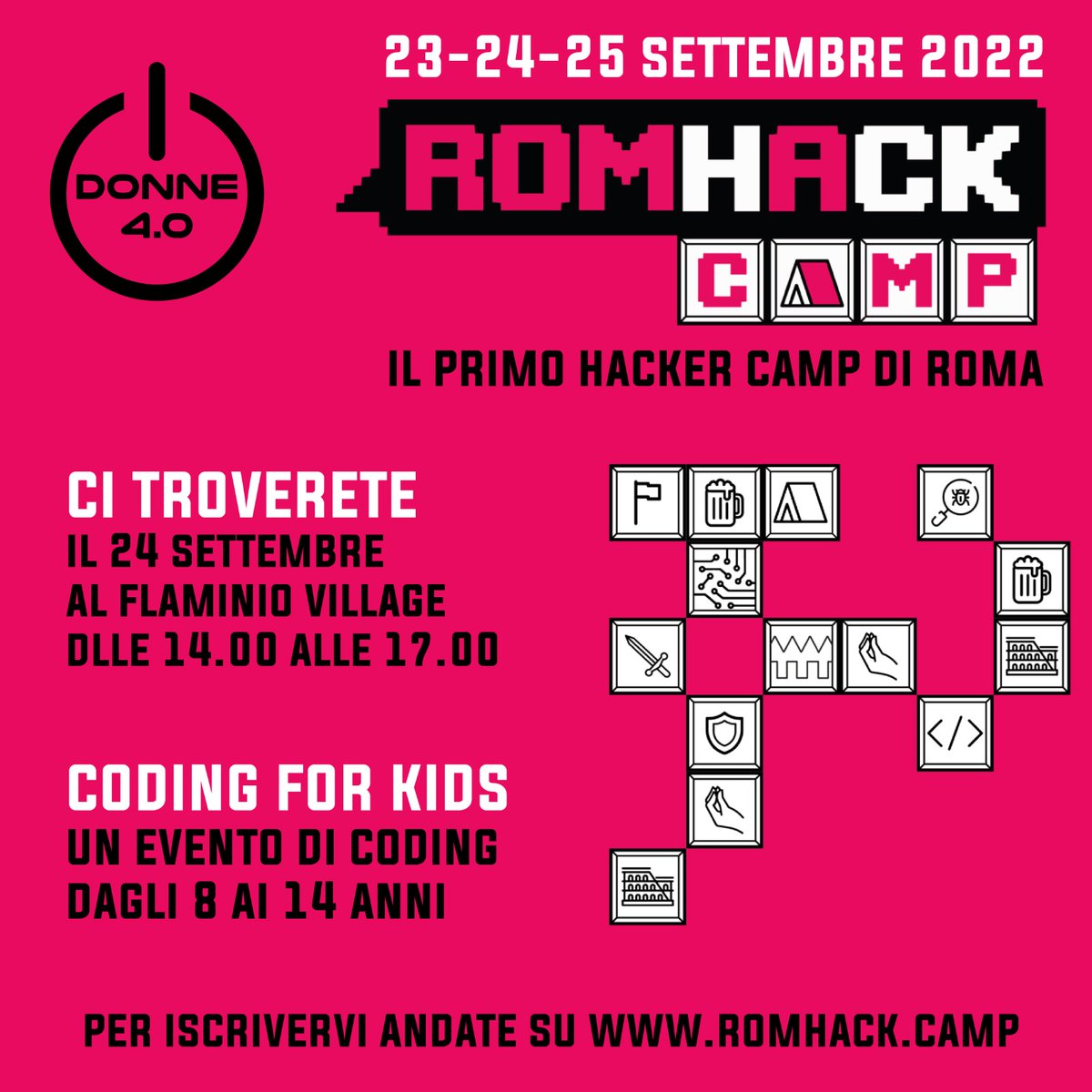 Sabato 24 Settembre saro’ al Flaminio Village in occasione di RomHack Camp, il primo hacker camp della capitale!
Saremo presenti come <a href="/communitydonne4/">Donne 4.0</a>  per creare competenze digitali fin dalla giovane eta’.
Grazie <a href="/cybersaiyanIT/">Cyber Saiyan | RomHack Conference, Training, Camp</a> per l'invito e l'organizzazione