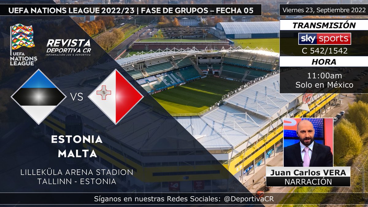 DeportivaCR's tweet photo. #UEFANationsLeague 2022 | Fase de Grupos - Fecha 05
🏆 @UEFAcom_es - LIGA D
🇪🇪 @eestijalgpall v @MaltaFA1900 🇲🇹
🎙️ @verabohne
⏰11:00am MEX por @SKYSportsMX C 542/1542
📱💻 @BlueToGoSports (🇲🇽)
🇨🇷 #NationsLeague #ESTMLT #FutbolPorSKY #DeportivaCR https://t.co/pCT9Q2fYet