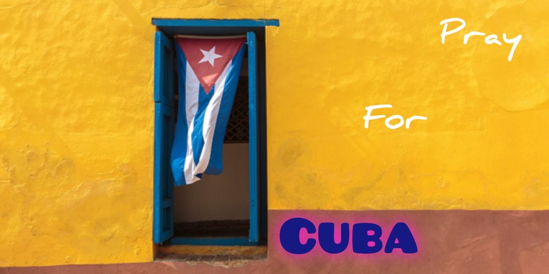 🇨🇺 Pray for Cuba 🇨🇺
My Faithful Servant's 
For I know the plans I have for you,’ declares the Lord, ‘plans to prosper you and not to harm you, plans to give you hope and a future.
Jeremiah 29:11 NIVUK
#SOSCuba #prayforcuba #prayforthisplace #prayfornations
