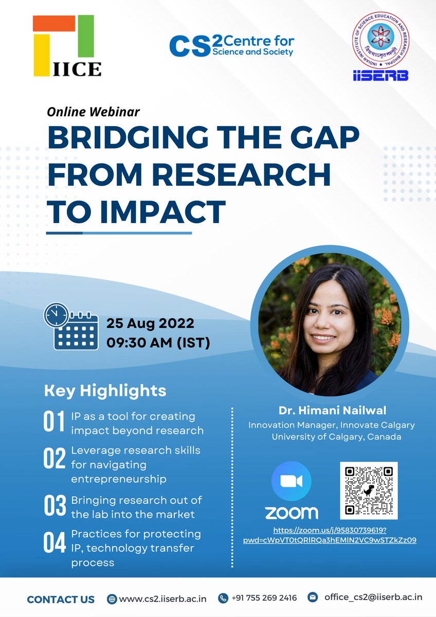 IICE, CS2 webinar on "Bridging the Gap from Research to Impact" by Dr. Himani Nailwal, Innovation Manager, Innovate Calgary, University of Calgary, Canada.