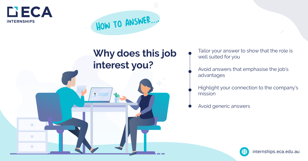 EcaInternships's tweet image. You have probably heard the common interview question, &apos;What interests you about this role&apos; during a job interview before. If you don&apos;t know the best way to sell yourself to a prospective employer or hiring manager these tips will help you! 

#ecainternships #eca #australia