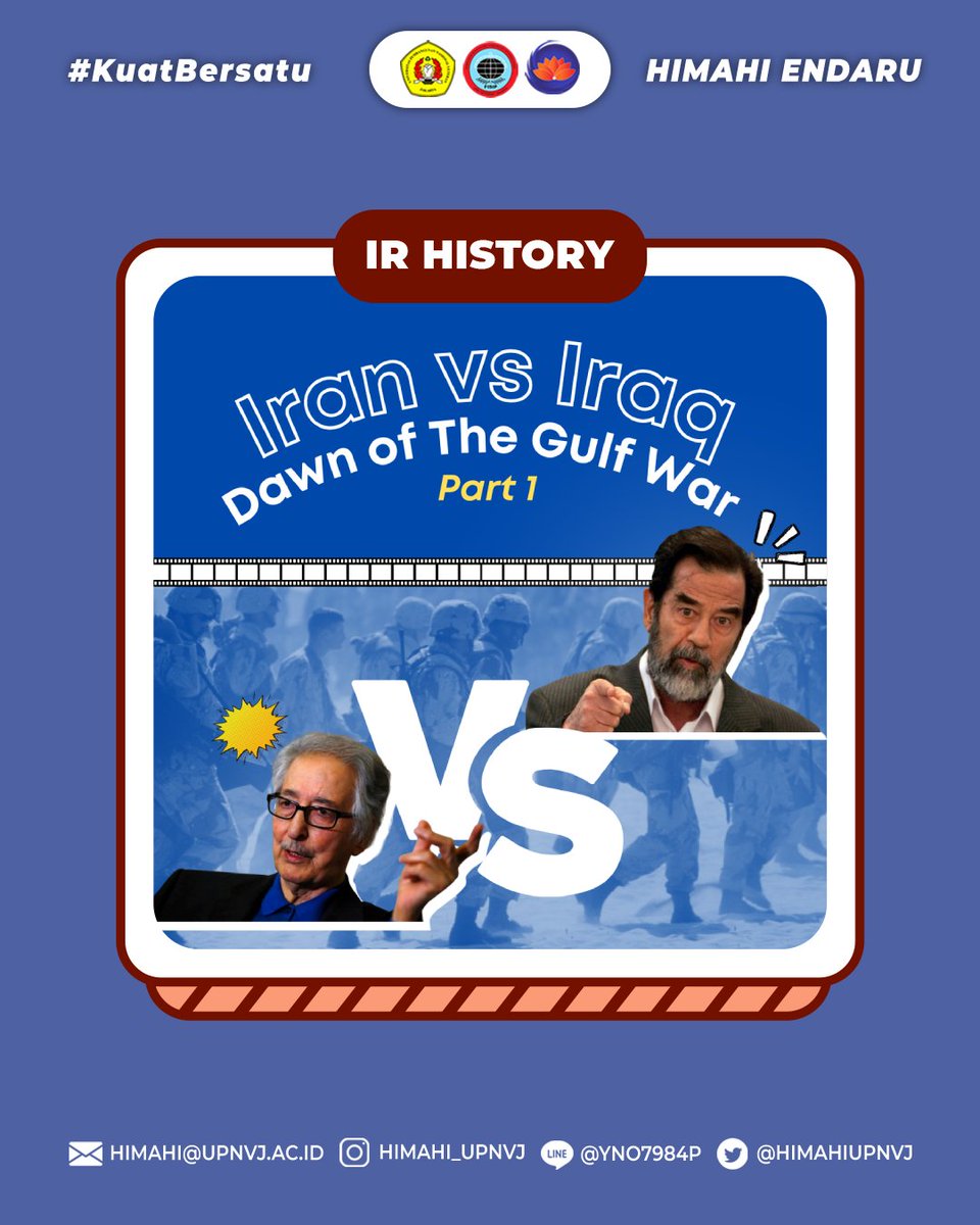 HIMAHIUPNVJ's tweet photo. [IR HISTORY: IRAN VS IRAQ "Dawn of The Gulf War"] Part 1

Halo, IR Students!👋

Konflik Iran-Iraq pastinya sudah tidak asing di telinga kita, nah IR History kali ini akan me-refresh kembali ingatan kita tentang konflik ini loh!

#IRHISTORY
#KuatBersatu
#HIMAHIENDARU https://t.co/tALAlvkJJZ
