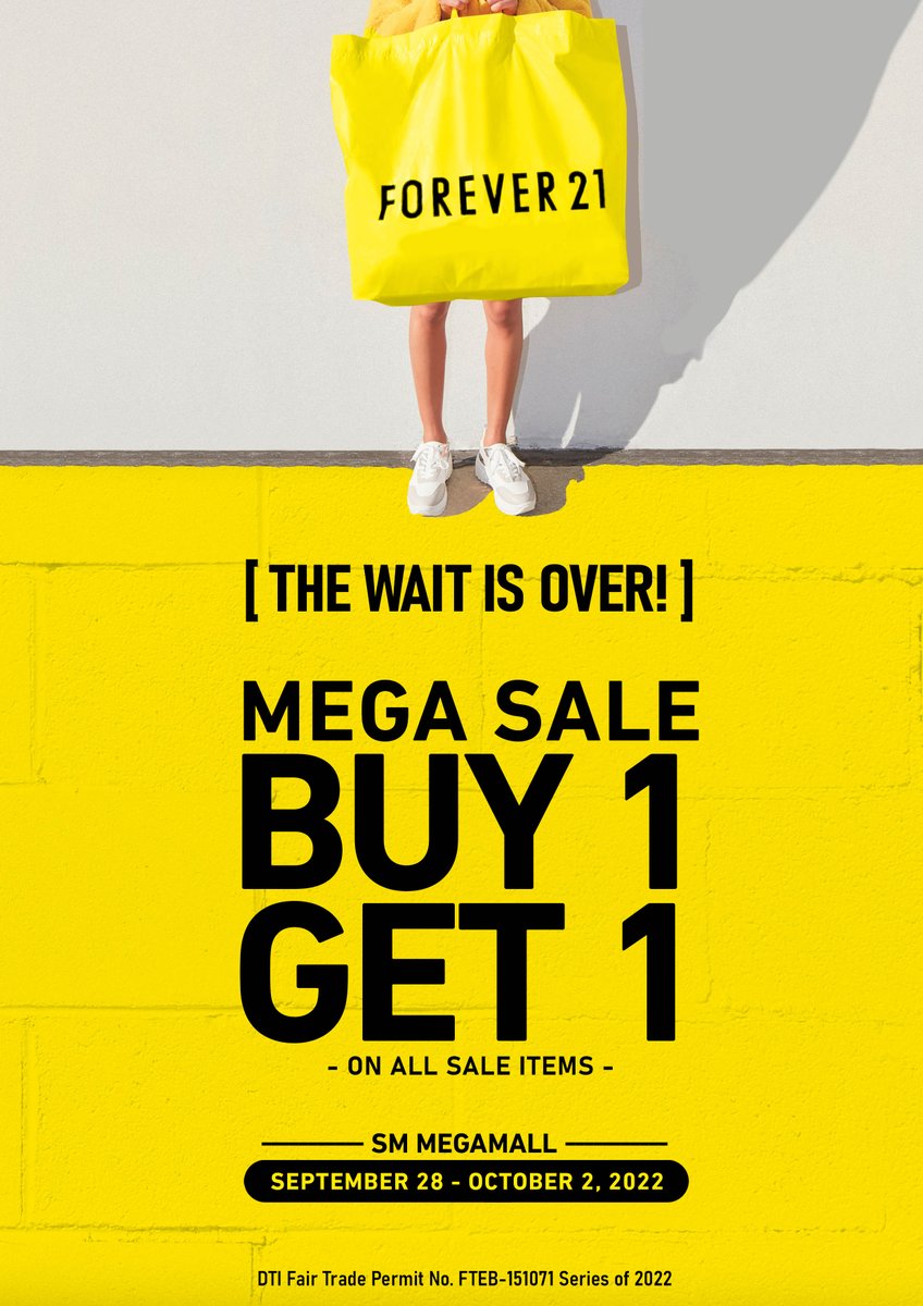 🚨𝐅𝐎𝐑𝐄𝐕𝐄𝐑 𝟐𝟏 𝐌𝐄𝐆𝐀 𝐒𝐀𝐋𝐄 𝟐𝟎𝟐𝟐 🚨
It's back and here to make shopping more fun and exciting! 
Enjoy 𝐁𝐔𝐘 𝐎𝐍𝐄 𝐆𝐄𝐓 𝐎𝐍𝐄 on all sale items! 
From September 28- October 2 2022 at Forever 21 SM Megamall.

#F21MegaSale #Forever21Megasale  #f21ph