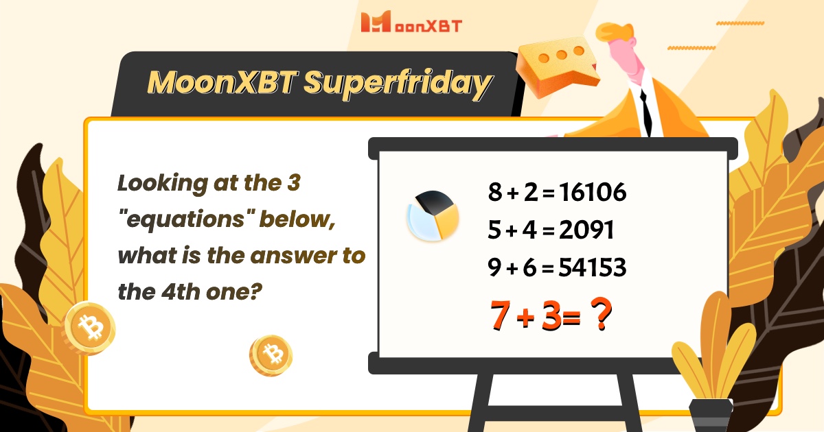 MoonXBT_Global's tweet photo. #MoonXBTSuperfriday 10 #ETHW token #Giveaway

Looking at the 3 "equations" below, what is the answer to the 4th one? #MoonXBT

Enter:
1. Follow @MoonXBT_Global
2. Like, RT &amp; TAG3
3. Leave UID 👇👇
https://t.co/fYJBavBGWf

The 10 winners get 1 #ETHW each.

⏱️6am(UTC Time), Sep. 29 https://t.co/833CAxc5qE