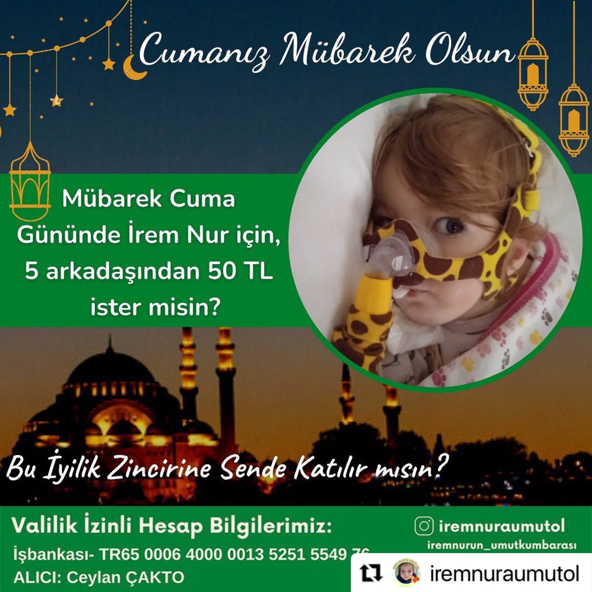 İrem tedavisine kavuşmak için yardım bekliyor🙏
Bu Cuma günü bağış ve sadakalarınız için İrem adına 50 TL ayırabilir misiniz?
📌VALİLİK İZİNLİ 
İban : TR65 0006 4000 0013 5251 5549 76
İş Bankası: Ceylan ÇAKTO 

#IranProtests2022 #HayırlıCumalar #zoren #DuyBeni #deprem #İstanbul