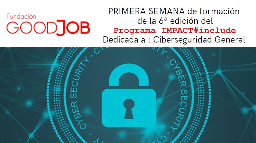 FGoodjob's tweet photo. Finalizamos la 1ª semana de formación #online de la 6ª Edición del Programa IMPACT#include  
GRACIAS a todos y a @CCNCERT @amtega  @ciberseguracat  @SicRevista  @patowc @TelefonicaTech @fundacionTef @VolunTelefonica @Capgemini_ES @SecuritasDirect @InnotecSecurity @ES_alhambraIT https://t.co/FOLq4Z1Ot7
